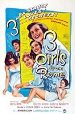 Watch Three Girls from Rome Movies123