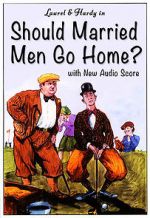 Watch Should Married Men Go Home? Movies123