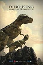 Watch Dino King 3D: Journey to Fire Mountain Movies123