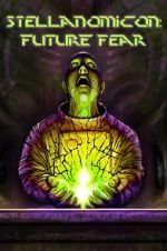 Watch Stellanomicon: Future Fear Movies123