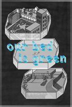 Watch Our Bed Is Green (Short 2021) Movies123