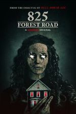 Watch 825 Forest Road Movies123