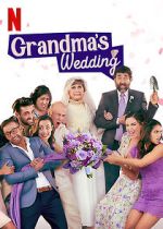 Watch Grandma\'s Wedding Movies123
