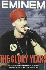 Watch Eminem - The Glory Years Movies123