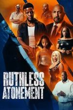 Watch Ruthless Atonement Movies123