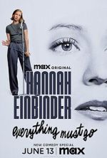 Watch Hannah Einbinder: Everything Must Go (TV Special 2024) Movies123