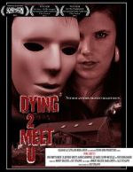 Watch Dying 2 Meet U Movies123