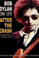 Watch Bob Dylan: After the Crash 1966-1978 Movies123