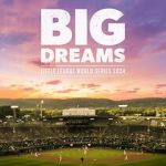 Watch Big Dreams: The Little League World Series 2024 Movies123