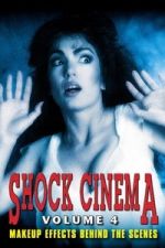 Watch Shock Cinema: Volume Four Movies123