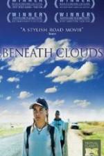 Watch Beneath Clouds Movies123