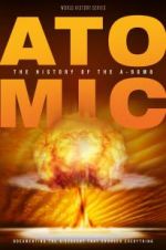 Watch Atomic: History of the A-Bomb Movies123