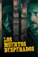 Watch Los Muertos Desperados Movies123