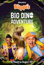Watch Blippi\'s Big Dino Adventure Movies123