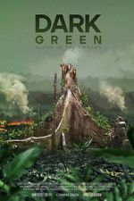 Watch Dark Green Movies123