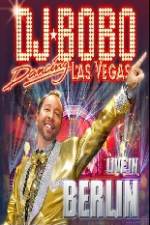 Watch DJ Bobo Dancing Las Vegas Show Live in Berlin Movies123
