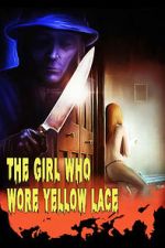 Watch The Girl Who Wore Yellow Lace Movies123