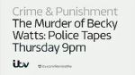Watch The Murder of Becky Watts: Police Tapes Movies123