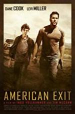 Watch American Exit Movies123