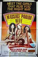 Watch Massage Parlor Wife Movies123