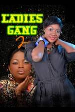 Watch Ladies Gang 2 Movies123