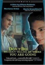 Watch Don\'t Die Without Telling Me Where You\'re Going Movies123
