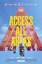 Watch Access All Areas Movies123
