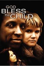 Watch God Bless the Child Movies123