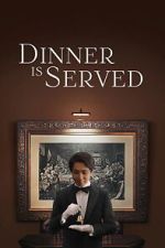 Watch Dinner Is Served Movies123