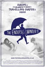 Watch The Endless Winter II: Surfing Europe Movies123