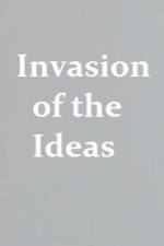 Watch Invasion of the Ideas Movies123