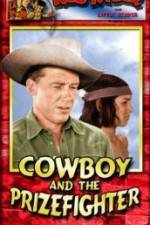 Watch Cowboy and the Prizefighter Movies123