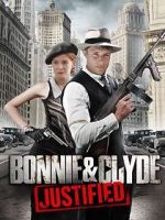 Watch Bonnie & Clyde: Justified Movies123