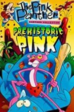 Watch Prehistoric Pink Movies123