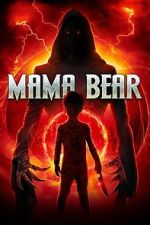 Watch Mama Bear Movies123