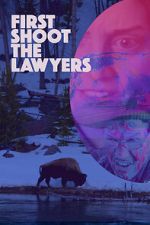 Watch First Shoot the Lawyers Movies123