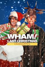 Watch Wham!: Last Christmas Unwrapped (TV Special 2024) Movies123