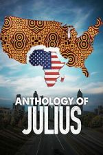 Watch Anthology of Julius Movies123