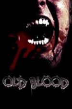 Watch Old Blood Movies123