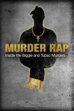 Watch Murder Rap: Inside the Biggie and Tupac Murders Movies123