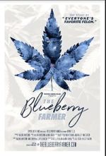 Watch The Blueberry Farmer Movies123