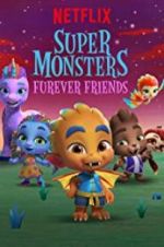 Watch Super Monsters Furever Friends Movies123