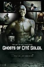Watch Ghosts of Cite Soleil Movies123