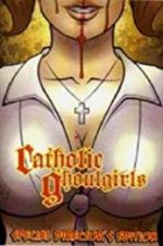 Watch Catholic Ghoulgirls Movies123