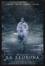 Watch The Legend of La Llorona Movies123