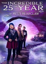 Watch The Incredible 25th Year of Mitzi Bearclaw Movies123
