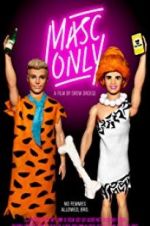 Watch Masc Only Movies123