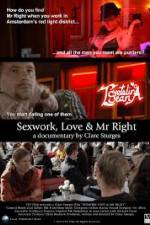 Watch Sexwork Love and Mr Right Movies123