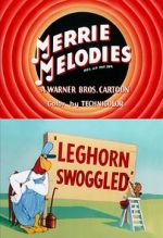 Watch Leghorn Swoggled (Short 1951) Movies123