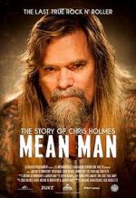 Watch Mean Man: The Story of Chris Holmes Movies123